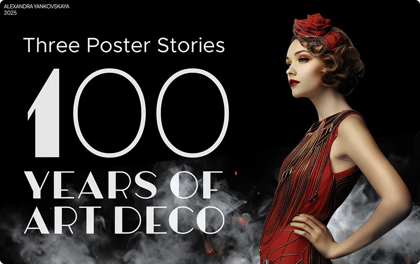 100 Years of Art Deco — Three Poster Stories